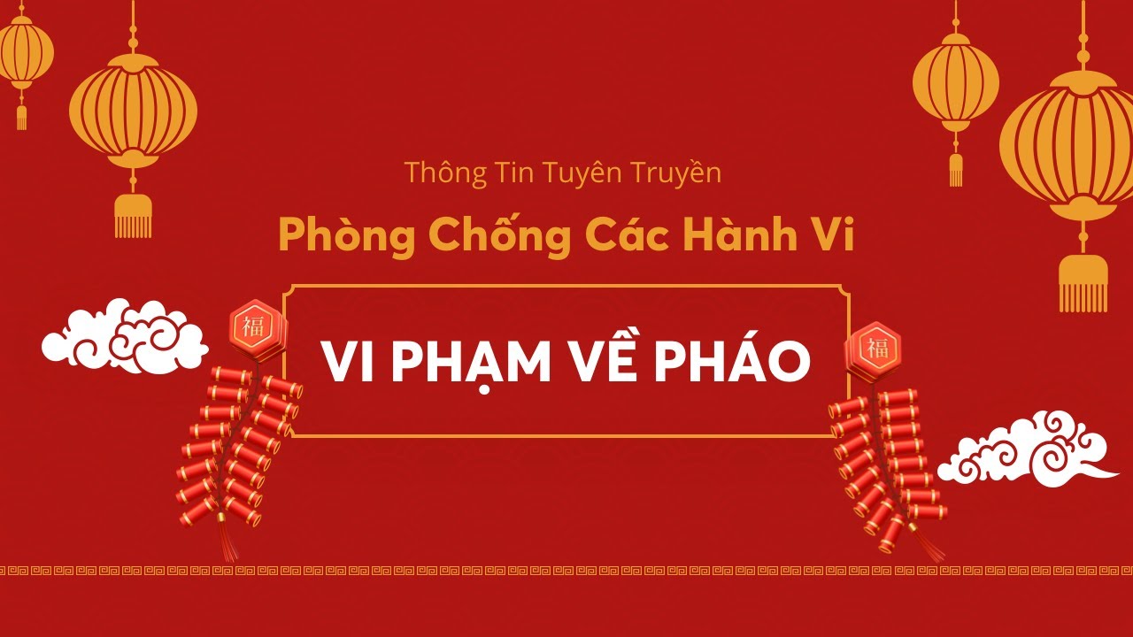 TUYÊN TRUYỀN NGHỊ ĐỊNH 137/2020 CỦA CHÍNH PHỦ VỀ QUẢN LÝ, SỬ DỤNG PHÁO